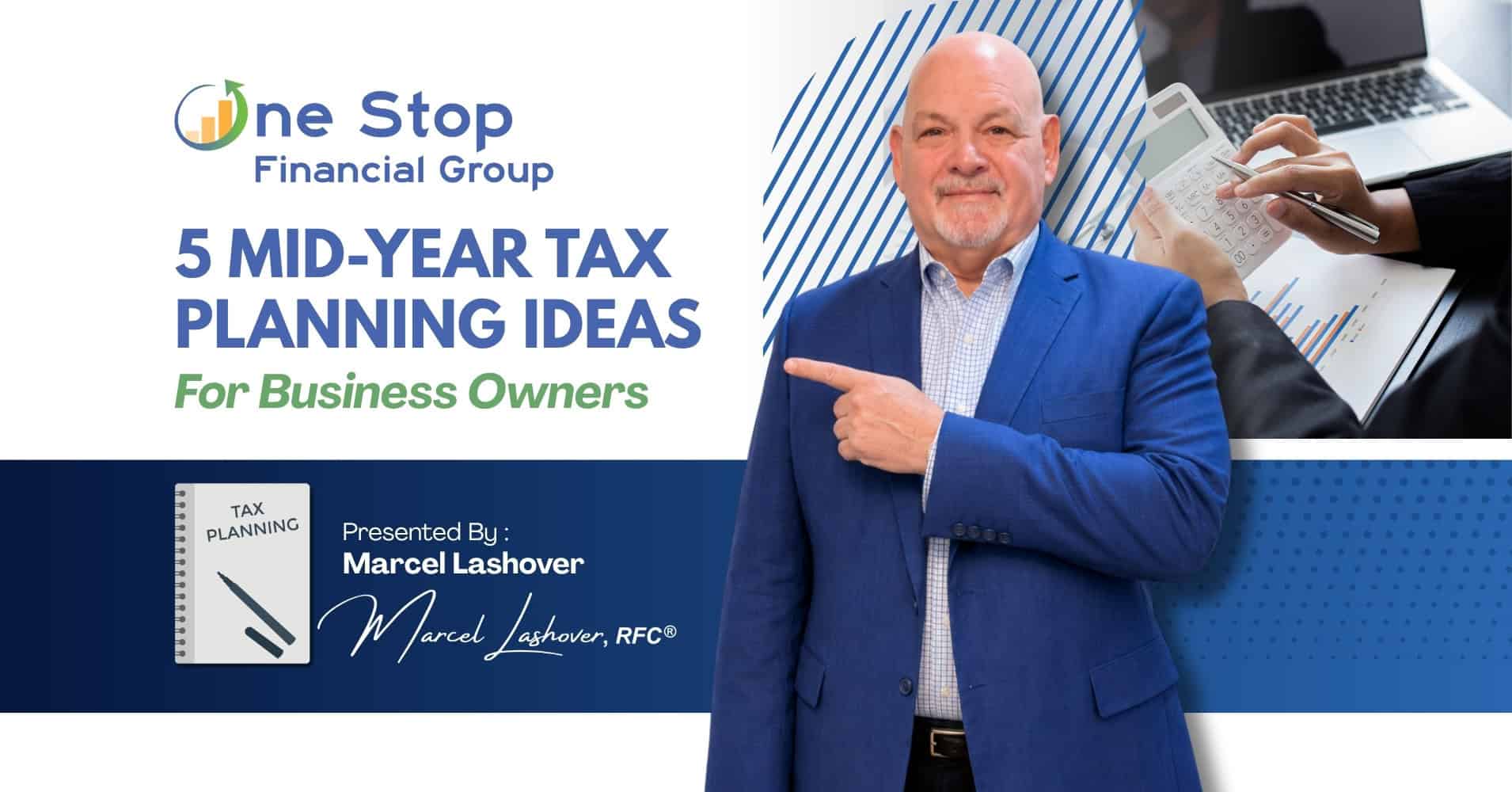 A man in a blue suit points to a title that reads “5 Mid-Year Tax Planning Ideas for Business Owners,” with a notebook graphic and business meeting in the background.