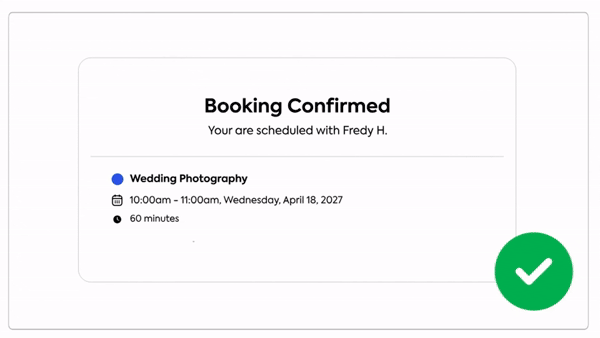 Booking confirmation for wedding photography with Fredy H., scheduled for 10:00am–11:00am on Wednesday, April 18, 2027. Duration: 60 minutes. Large green check mark shown.